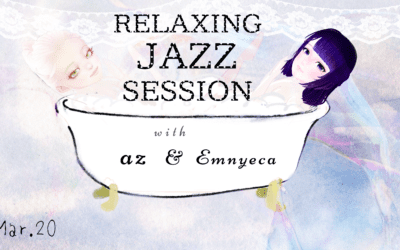 az & Emnyeca Relaxing Session